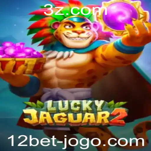 Explorando o Mundo de Luckyjaguar2: Uma Experiência Emocionante com 12bet